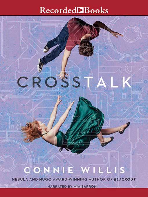 Title details for Crosstalk by Connie Willis - Available